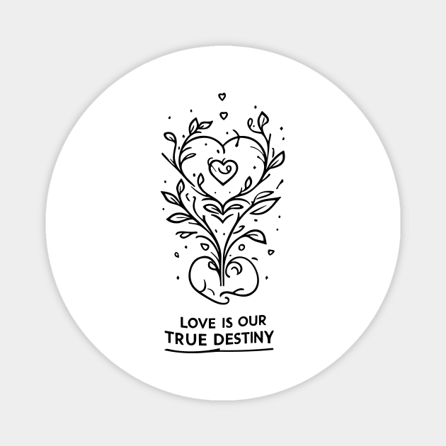 Love is our True Destiny Magnet by Frank Ring